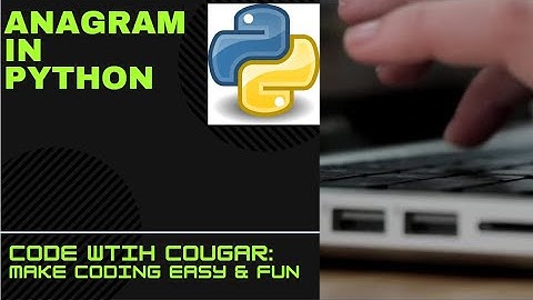 Check whether two strings are anagram of each other in Python | Python tutorils