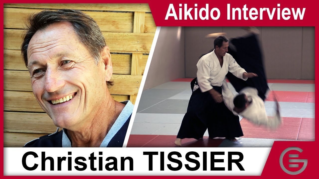 Christian TISSIER Shihan 8th dan - Aikido Interview