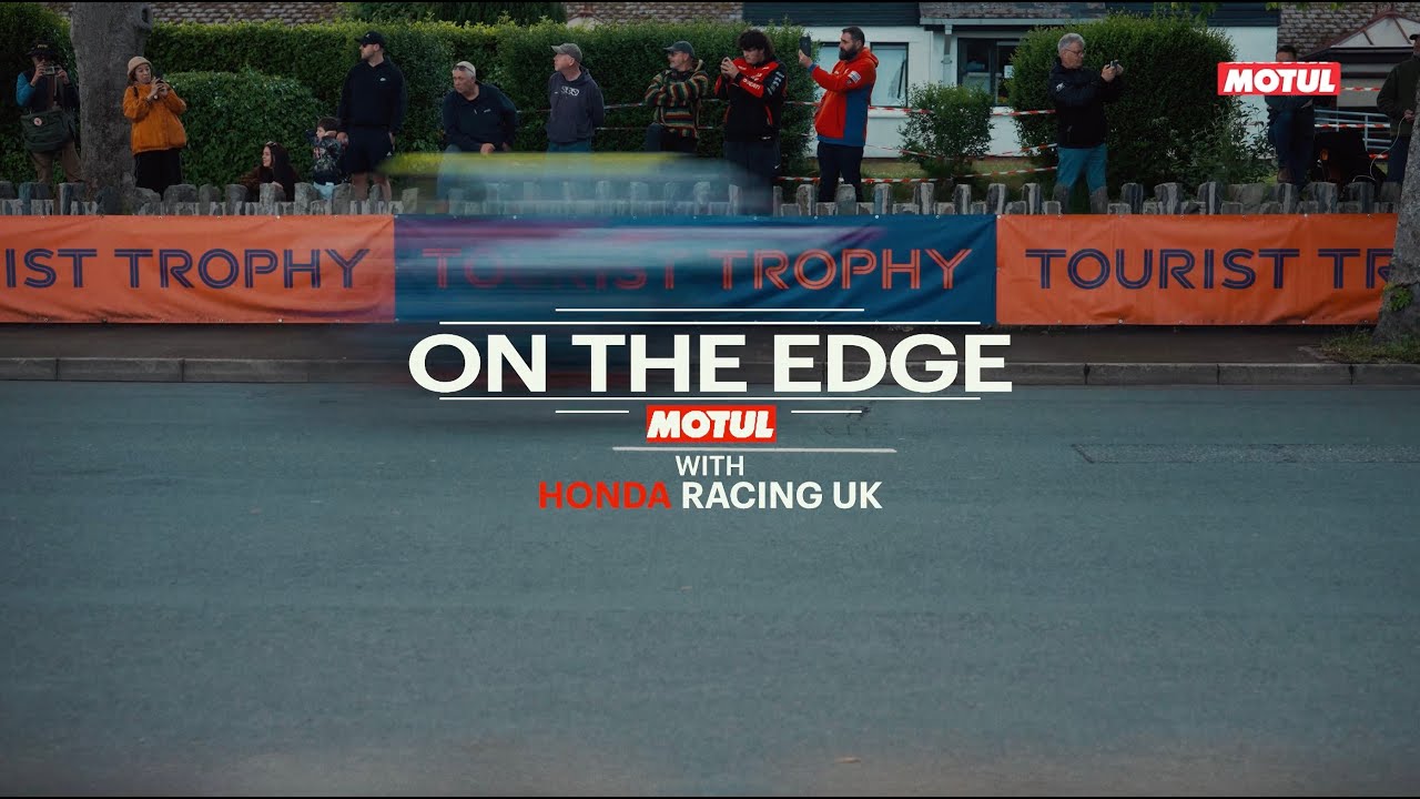 On the Edge: Honda Racing UK, Motul & The Ultimate Challenge. 