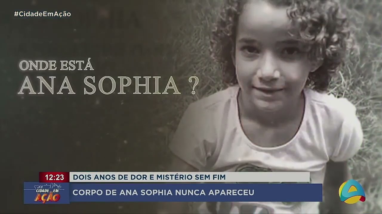 Cidade em Ação - Mistério e dor; Dois anos do caso Sophia