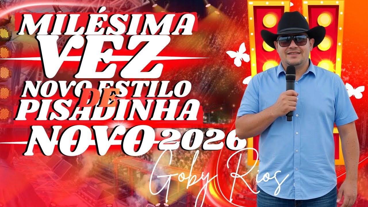 MILÉSIMA VEZ NO PAREDÃO | NOVO ESTILO DE PISADINHA DE VAQUEJADA 2026 | NOVO HIT  2026 | GOBY RIOS