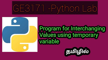 GE3171 - Python (PSPP) lab Exchange values using temp #GE3171 #pythonlab