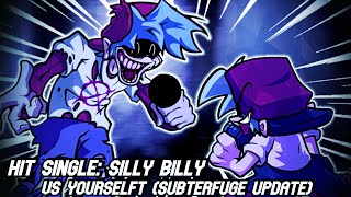 Hit Single: Silly Billy Song - Vs Yourselft (Subterfuge Update) Peak Song