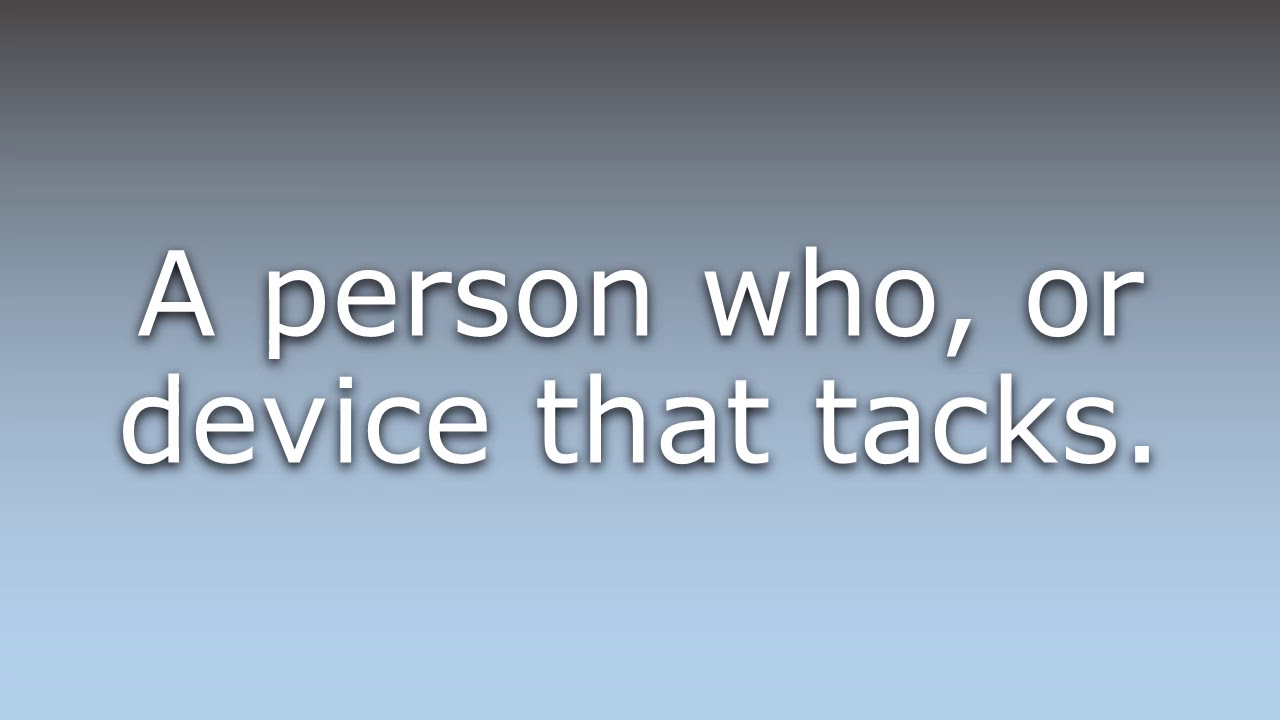 What does Tacker mean? YouTube