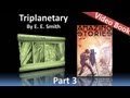 Part 3 - Triplanetary Audiobook by E. E. Smith (Chs 9-12)