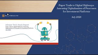 Paper Trails to Digital Highways: Assessing Digitalisation of Processes for Investment Platforms