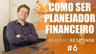 Como se tornar um PLANEJADOR FINANCEIRO? - Ramiro Responde #6