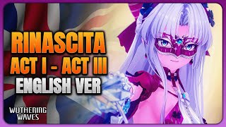 Wuthering Waves Rinascita ACT I–III Full Story | English Dub 4K – It Feels Like a Movie!