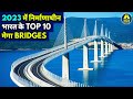 Indias top 10 under construction mega bridges in 2023   part1