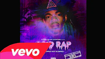 Chance The Rapper - Everythings Good (Good Ass Outro) (Chopped Not Slopped) [15]