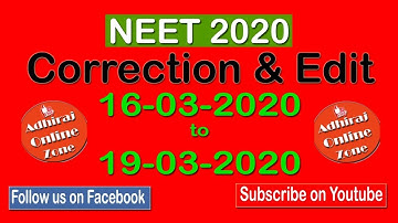 NEET correction 2020 application form, NEET Correction 2020 application form Correction and Edit