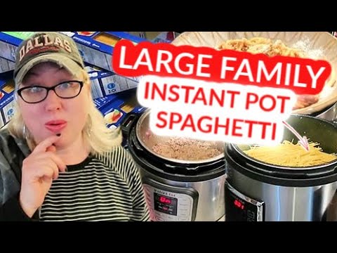 LARGE FAMILY COOKING! One-Pot 8 Qt INSTANT POT SPAGHETTI + 14 Qt