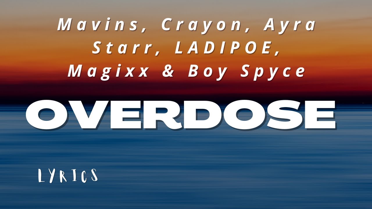 Mavins, Crayon & Ayra Starr – Overloading (OVERDOSE) Lyrics