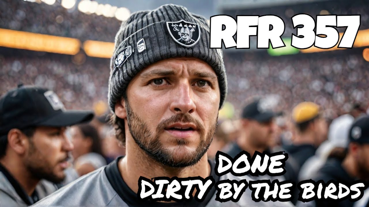 Raiders fan radio live ep 357 done dirty by the birds youtube