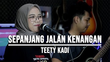 SEPANJANG JALAN KENANGAN - TETTY KADI (LIVE COVER INDAH YASTAMI)
