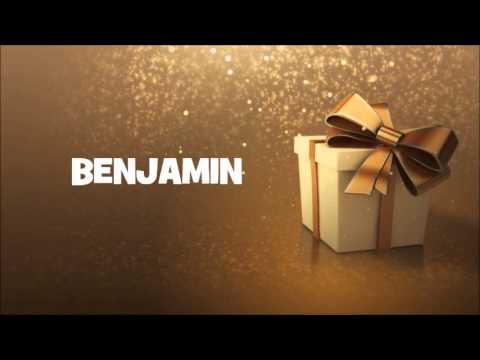 Joyeux Anniversaire Benjamin Youtube