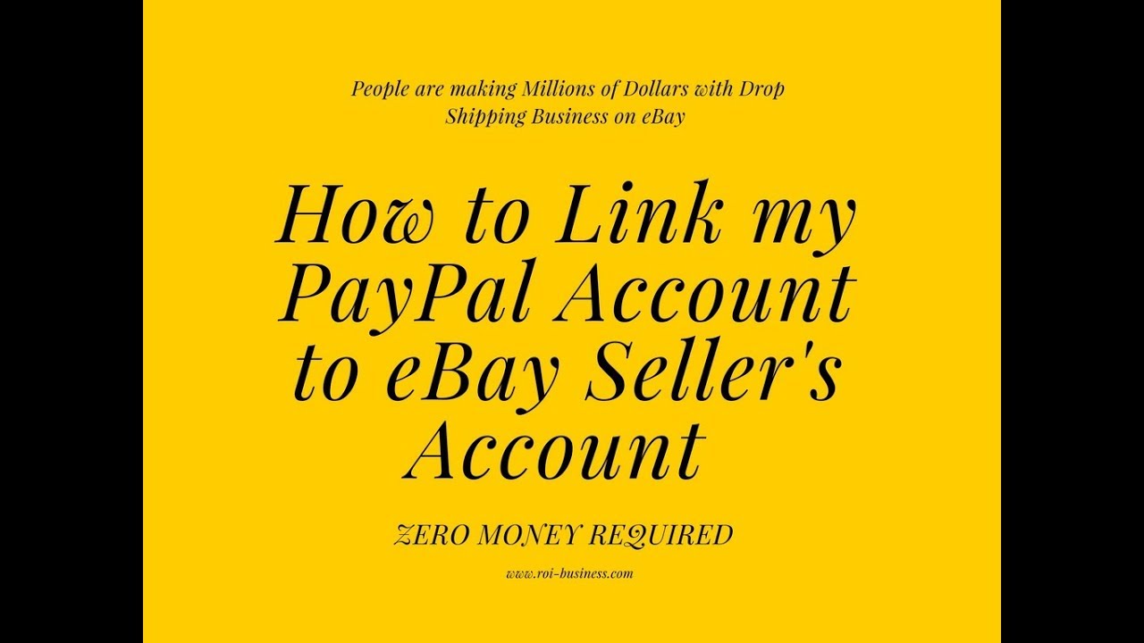 How to Link my PayPal Account to eBay Seller's Account ...