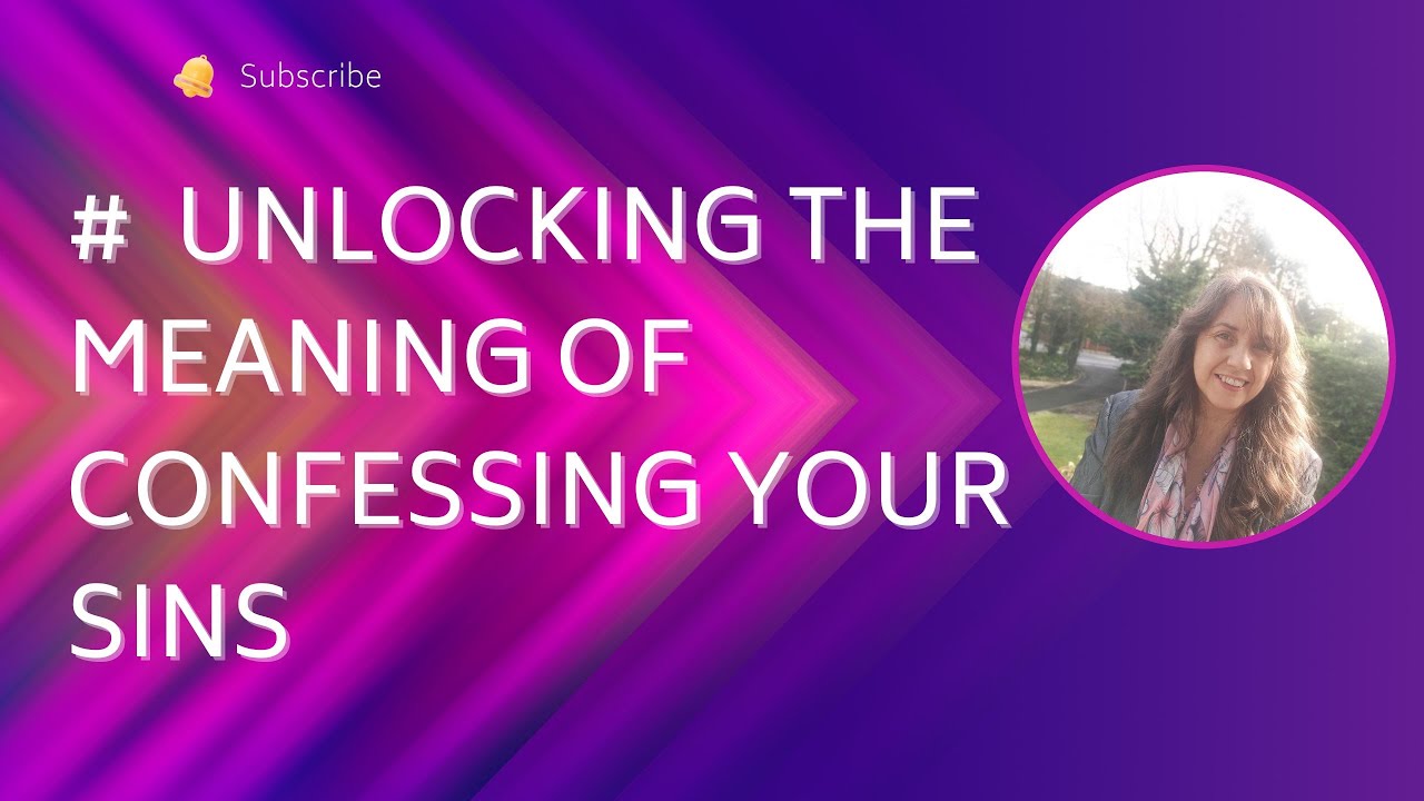 if-we-confess-our-sins-unlock-the-meaning-of-confession-in-your