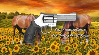 Smith & Wesson Model 686  - The Best General Purpose Revolver Made!
