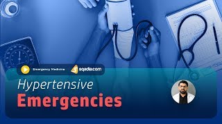 Hypertensive Emergencies | Clinical Medicine Video Lecture | V-Learning | sqadia.com