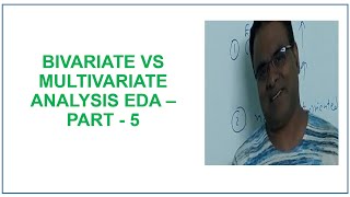 Bi-variate Analysis vs Multivariate Analysis | Exploratory Data Analysis | EDA | Data Science Part 5