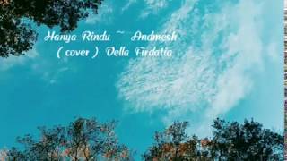 Download Lagu Hanya Rindu ~ Andmesh Kamaleng [cover]🎶 Della Firdatia (lyrics) MP3