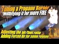 Tuning a Propane Burner and Making it a Forced Air Propane Burner for Melting Metal Faster