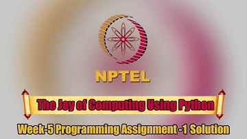 The Joy of Computing Using Python ||Week-5||Programming Assignment-1 Solution