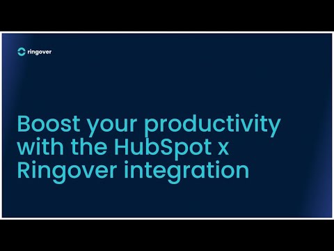 Boost your productivity with the HubSpot x Ringover integration