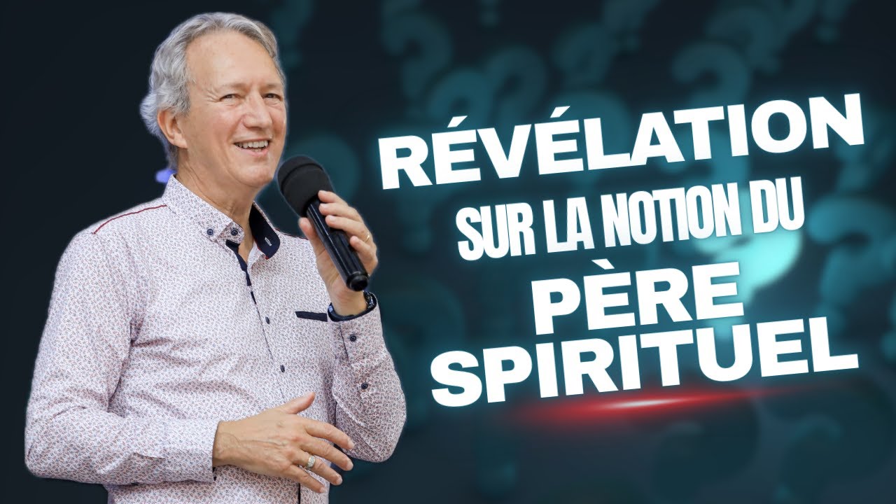 RÉVÉLATION SUR LA NOTION DU PÈRE SPIRITUEL
