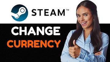 How To Change Currency on Steam   Full Guide 2024.