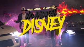 Ysrael Barajas ft Dylan Coronel - No Ando En Disney (Video Oficial)