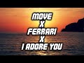 Move X Ferrari X I Adore You TIKTOK DENHALO MASHUP REMIX LYRICS Adam Port X James Hype X Hugel 