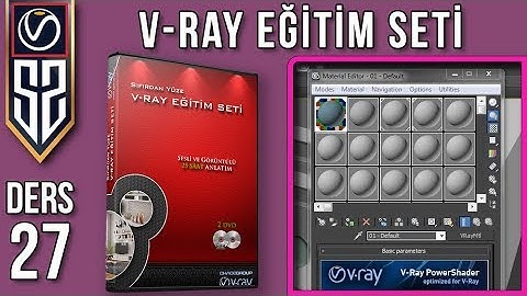 Vray Eğitim Seti Ders 27 : Material Editör Compact Slate Materyal Oluşturma Slot Çoğaltma Reset