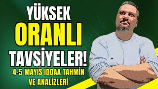 4-5 Mayıs İddaa Tahminleri | Yüksek Oranlı Tavsiyeler! screenshot 1