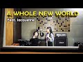 A WHOLE NEW WORLD "OST. ALADIN" ( Cover Feat Jacqueline )