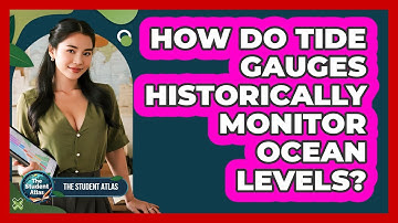 How Do Tide Gauges Historically Monitor Ocean Levels?