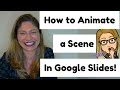 How to Animate Your Google Slides (Turn Your Bitmoji Classroom Scene into a GIF!)