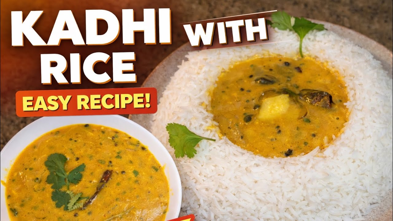 Perfect Kadhi Chawal Recipe | Punjabi Style Kadhi with Rice | Easy & Authentic 