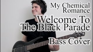 My Chemical Romance - Welcome To The Black Parade (Bass Cover With Tab)