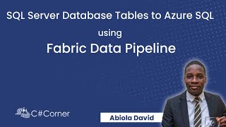 SQL Server Database Tables to Azure SQL using Fabric Data Pipeline