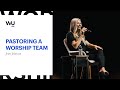 Jenn Johnson - Pastoring A Worship Team | Teaching Moment