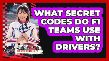 What Secret Codes Do F1 Teams Use With Drivers? - Pit Stop Chronicles