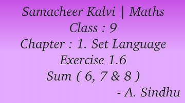 9th Maths Samacheer | Chapter 1 | Set Language | Exercise 1.6 | Sum ( 6 to 8 )
