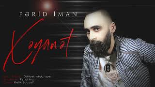 Ferid Iman (Xeyanet) FDS Production Resimi