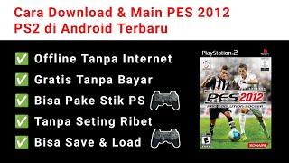 Cara Download &amp; Main PES 2012 PS2 di Android Terbaru