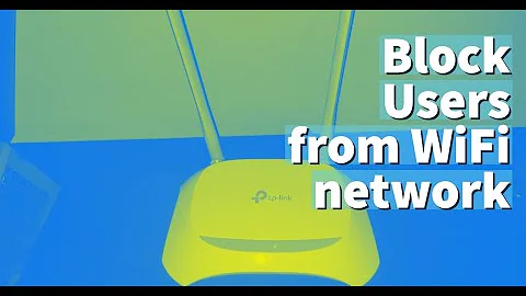 Block users from your WiFi network on TP-Link routers