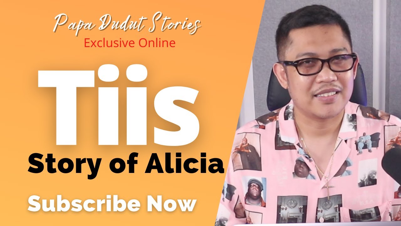 ALICIA | PAPA DUDUT STORIES