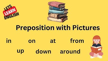 15+ PREPOSITION WITH PICTURES| COMMON PREPOSITION USED IN DAILY LIFE|