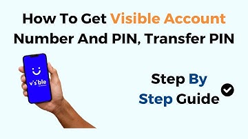 How To Get Visible Account Number And PIN, Transfer PIN